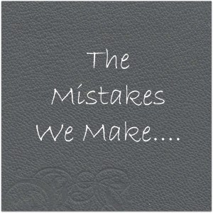 mistakes