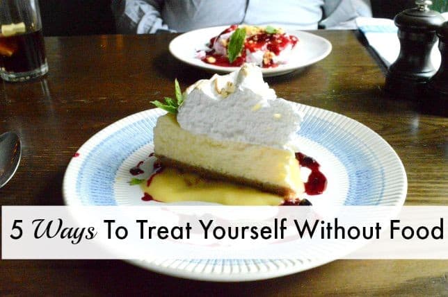 5 Ways To Treat Yourself Without Food