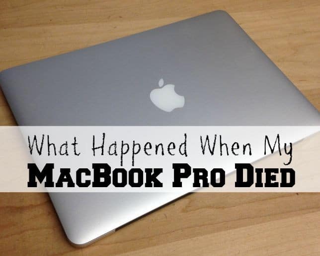 What Happened When My MacBook Pro Died