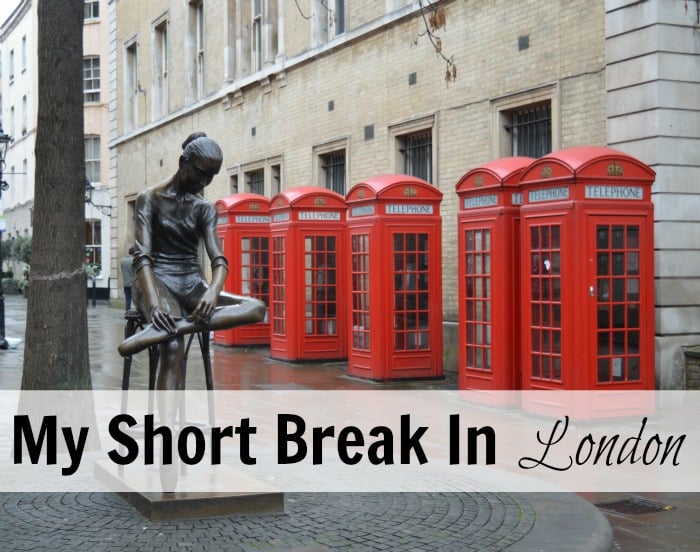 My Short Break In London