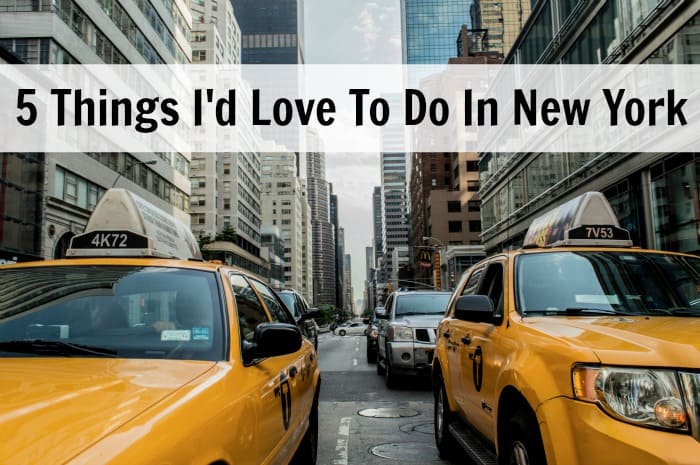 5 Things I'd Love To Do In New York