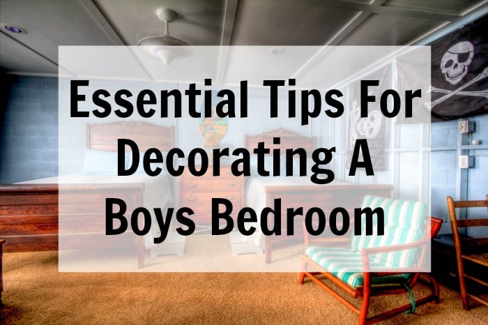 Essential Tips For Decorating A Boys Bedroom