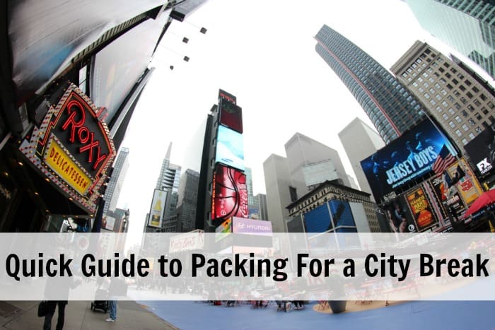 Quick Guide to Packing For a City Break