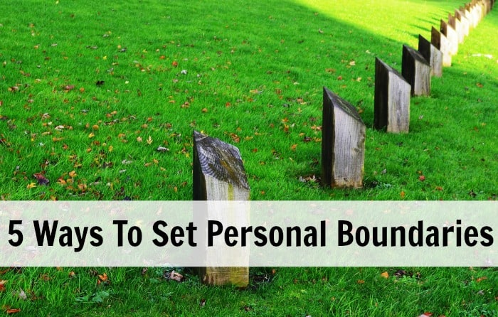 5 Ways To Set Personal Boundaries