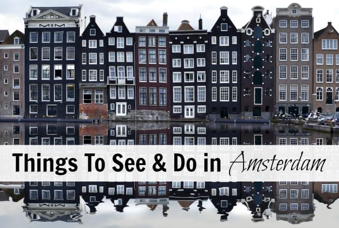 things to see and do in Amsterdam