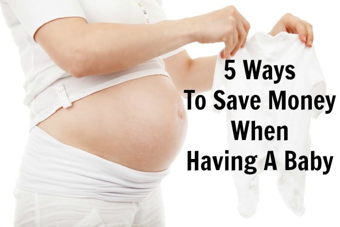5 ways to save money when having a baby