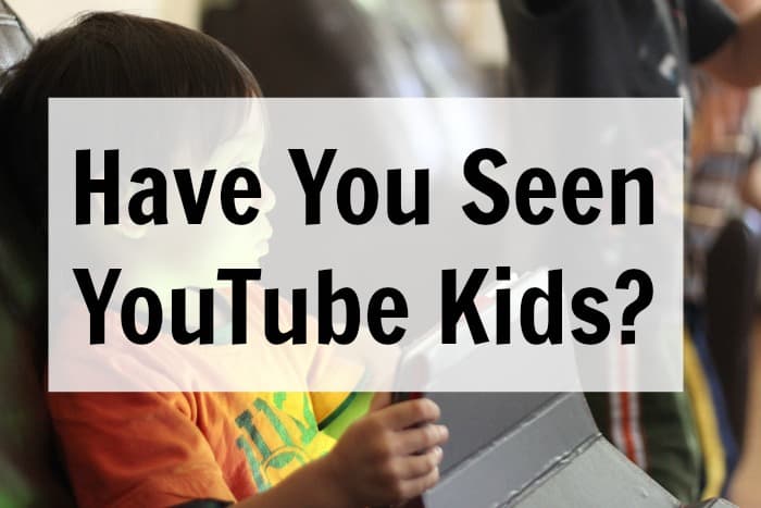 Have you Seen YouTube Kids