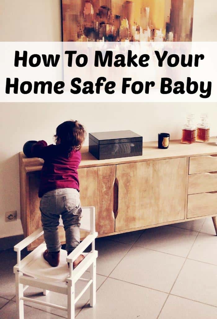 How To Make Your Home Safe For Baby