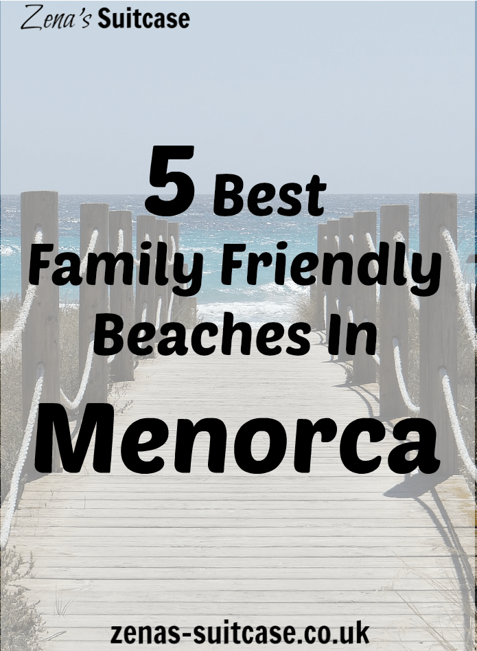 5 Best Family Friendly Beaches in Menorca Spain 