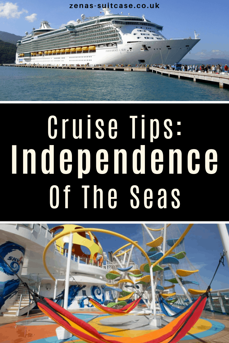 Tips & tricks to make the most of your holiday on the Independence of the Seas cruise ship