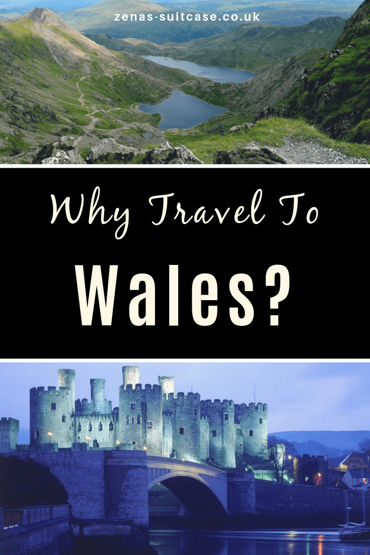 Why Travel To Wales - all the reasons you need to explore this beautiful part of the UK 