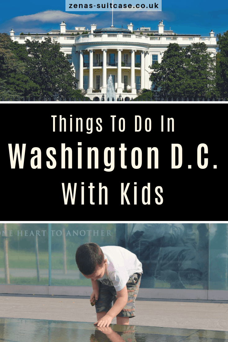 Things To Do In Washington DC USA with kids for a fun and educational trip 