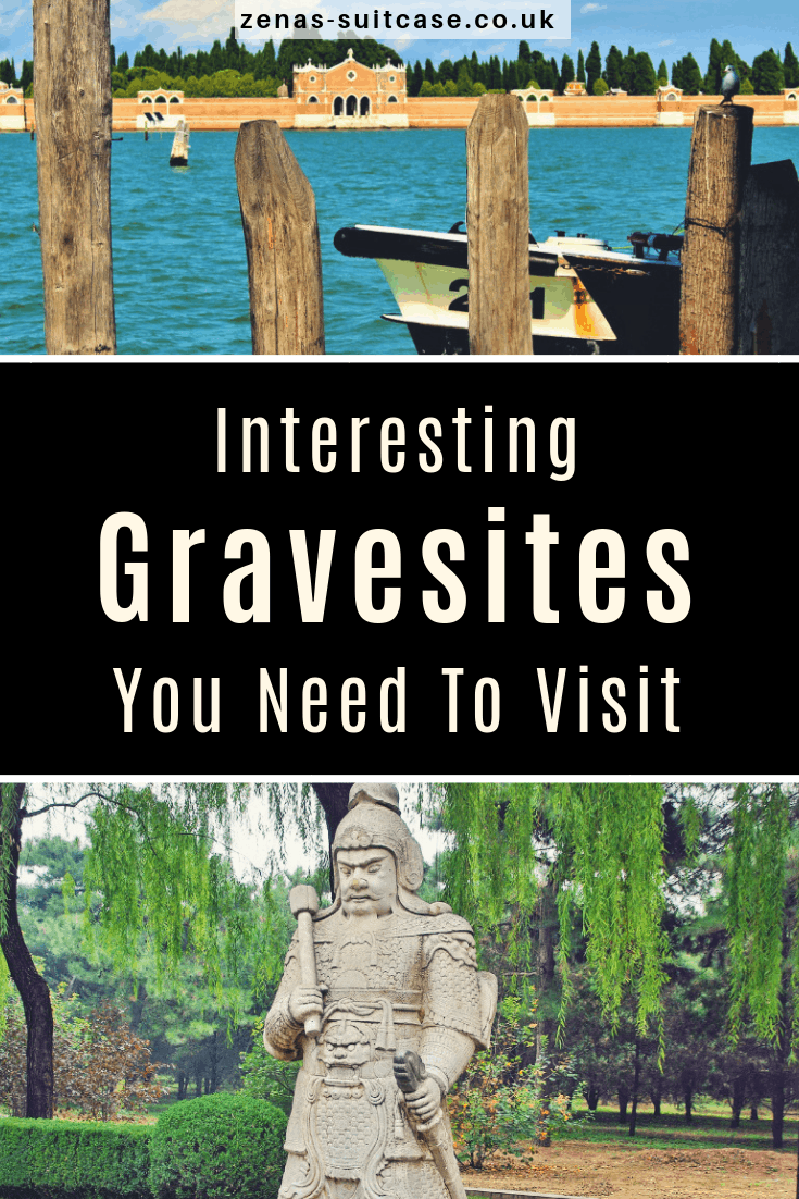 Interesting Gravesites You Need To Visit - visiting cemeteries and graveyards can really add to your cultural experiences when you travel and here's why with some top suggestions about where to go 