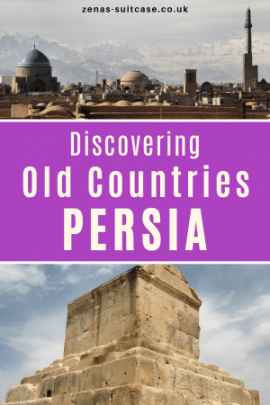 Persia: How To Discover An Old Country When You Travel