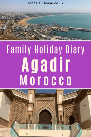 Thinking about going to Agadir in Morocco on holiday? Read about our family trip first 