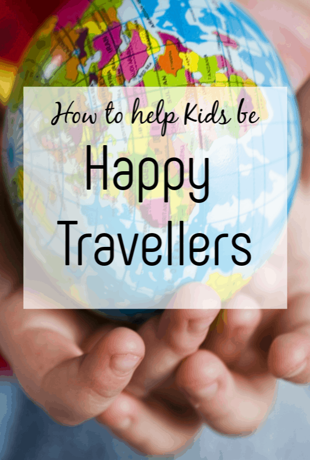How to help kids be happy travellers