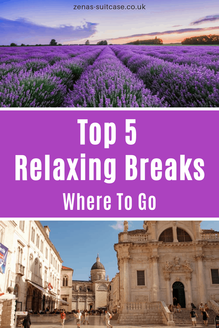 In need of a relaxing break? Check out the top 5 destinations to plan your stress busting holiday 